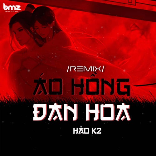 Áo Hồng Đan Hoa (Remix)