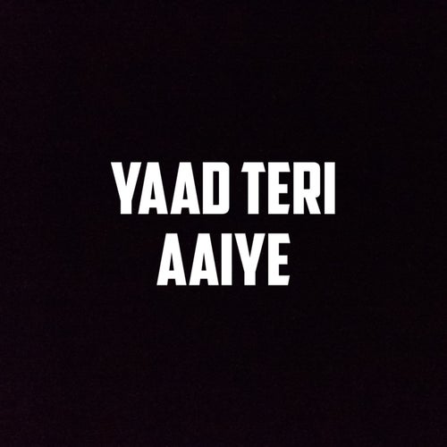 Yaad Teri Aaiye