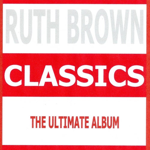 Classics - Ruth Brown