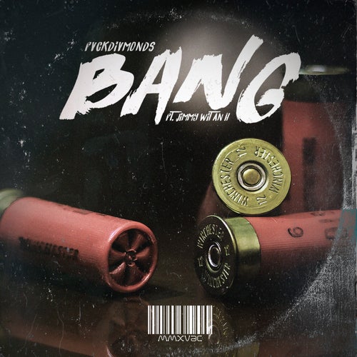 Bang (feat. Jimmy Wit An H)