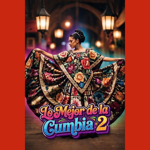 Lo Mejor de la Cumbia 2