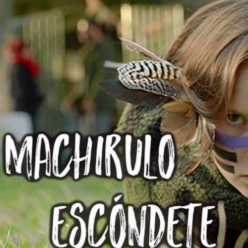 Machirulo Escóndete