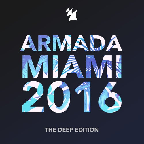 Armada Miami 2016 - The Deep Edition