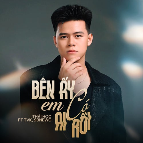 Bên Ấy Em Có Ai Rồi (feat. TVk & 93NewG)