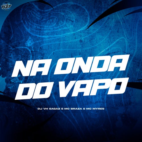 NA ONDA DO VAPO