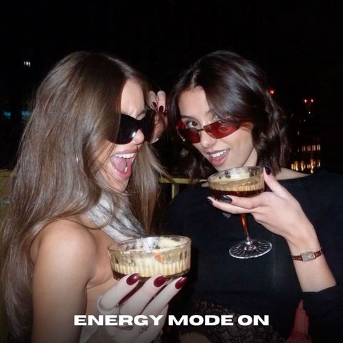 Energy Mode ON (Instrumental)