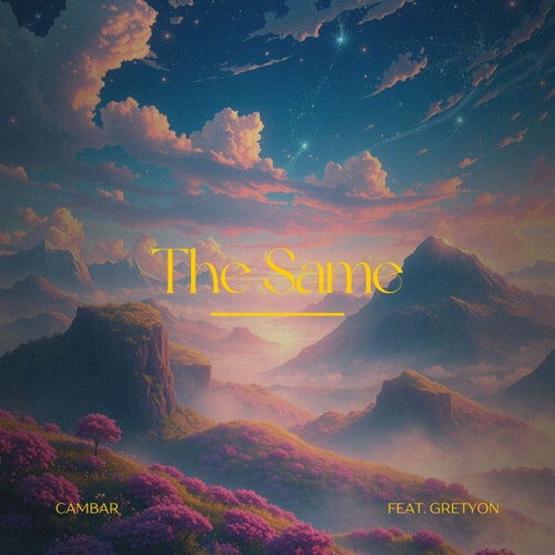 The Same (feat. Gretyon)