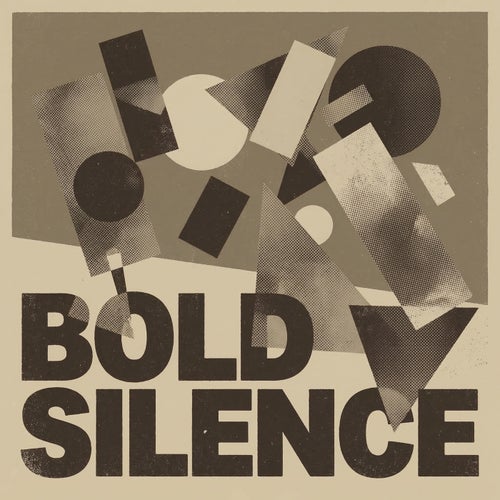 Bold Silence