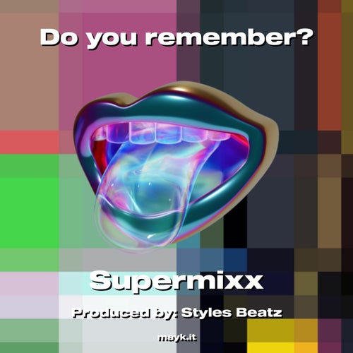 Do you remember?