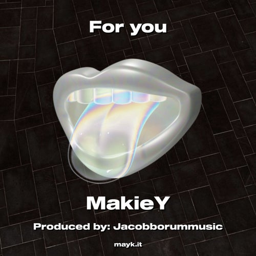 For you