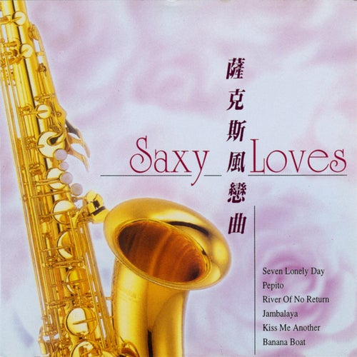 SAXOPHONE (SAXY LOVES)