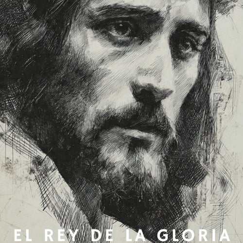 El Rey De La Gloria