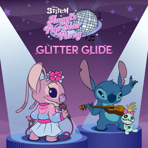 Glitter Glide (From "Stitch and Angel's Pop Star Party")