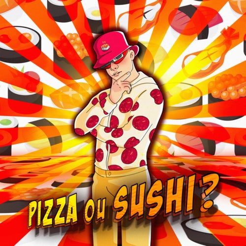 Pizza ou Sushi ?