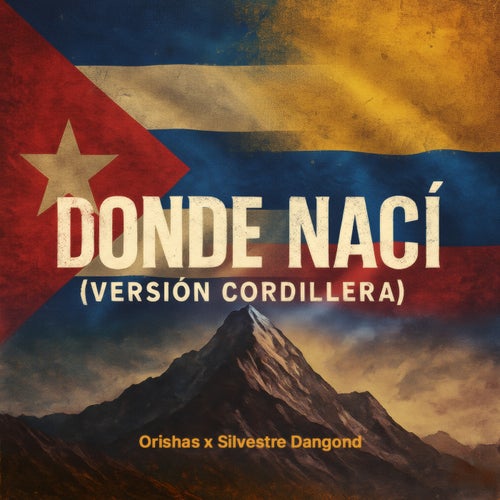 Donde Nací (Versión Cordillera)
