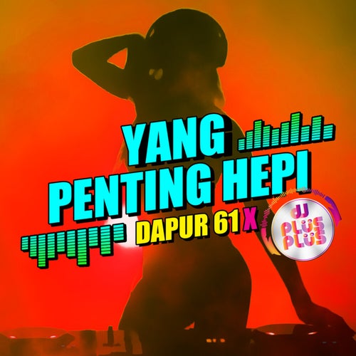 Yang Penting Hepi (Remix)