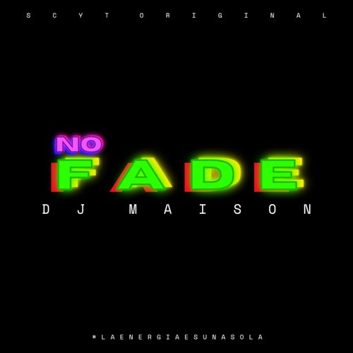 No Fade