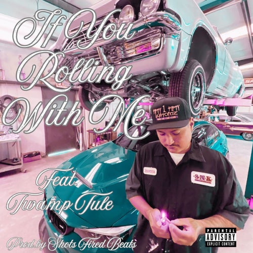 If You Rolling With Me (feat. Twamp Tule)