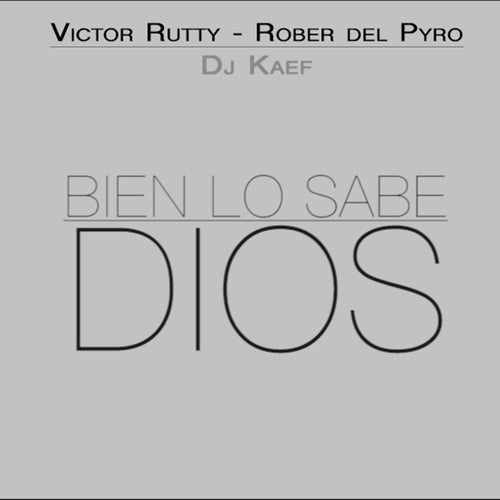 Bien Lo Sabe Dios