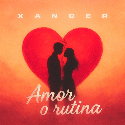 Amor o Rutina