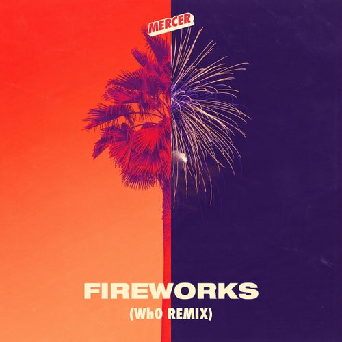 Fireworks (Wh0 Remix)