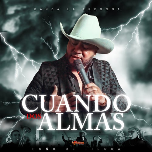Cuando Dos Almas / Puño De Tierra