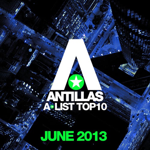 Antillas A-List Top 10 - June 2013