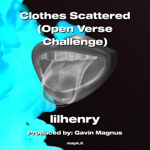 Clothes Scattered (Open Verse Challenge)