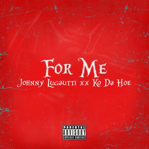 For Me (feat. Ko Da Hoe)