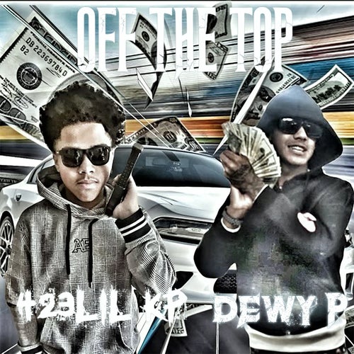Off The Top (feat. DewyP)