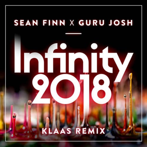 Infinity 2018 (Klaas Remix Edit)