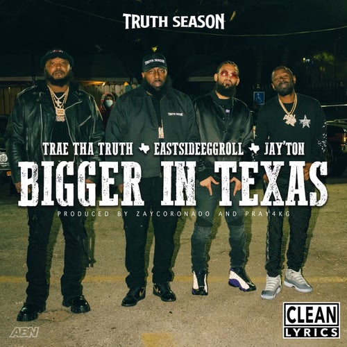 Bigger In Texas (feat. EastsideEggroll)