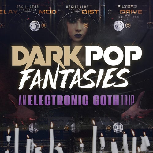 Dark Pop Fantasies