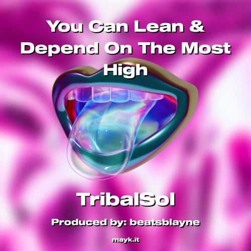 You  Can Lean & Depend On The Most High