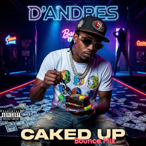 Caked Up (Bounce Mix)