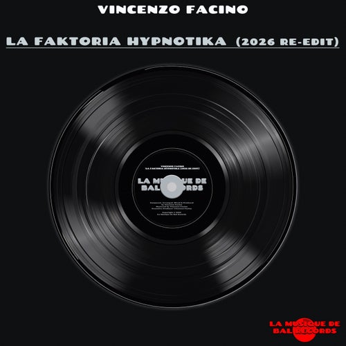 La Faktoria Hypnotika (2026 Re-Edit)