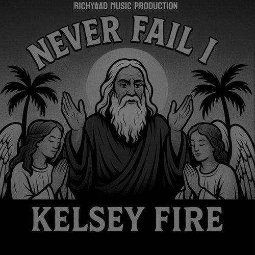 Never Fail I