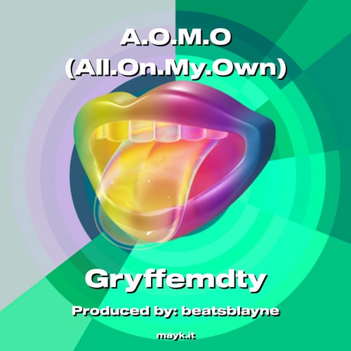 A.O.M.O (All.On.My.Own)