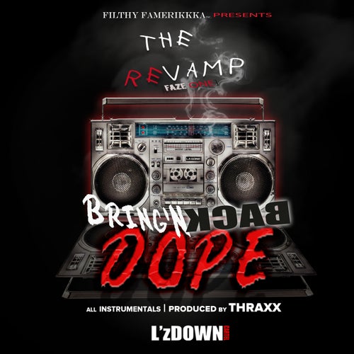 The Revamp Faze One Bring'n Back Dope (Instrumentals)