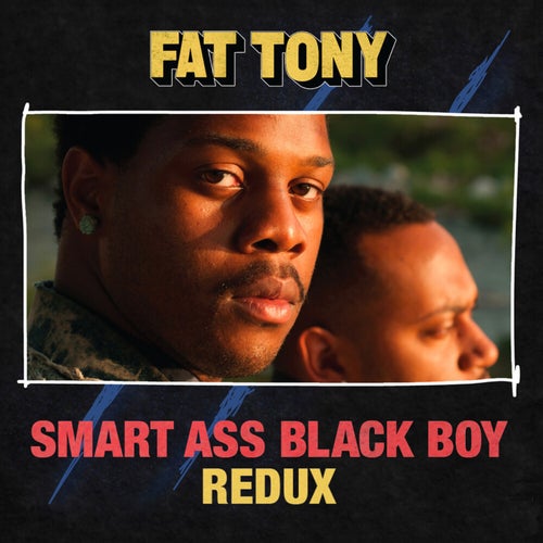 Smart Ass Black Boy (Redux)