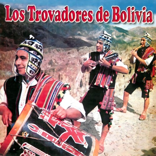 Los Trovadores de Bolivia