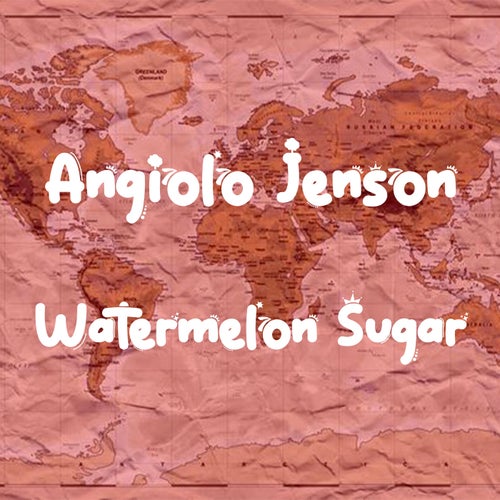 Watermelon Sugar