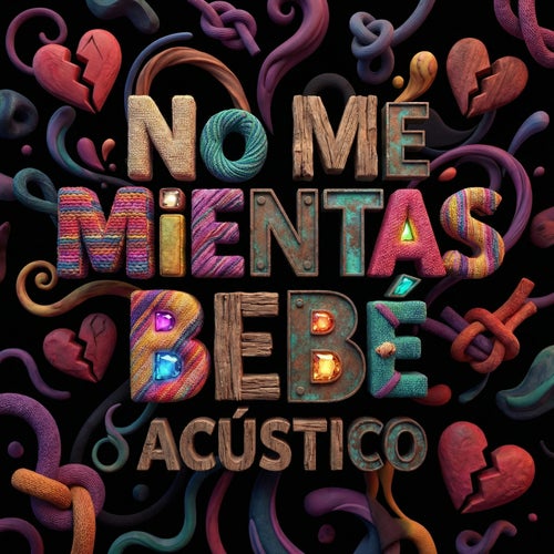 No Me Mientas Bebé (Acústico)
