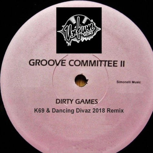 Dirty Games (K69 & Dancing Divaz 2018 Reconstruction Mix)