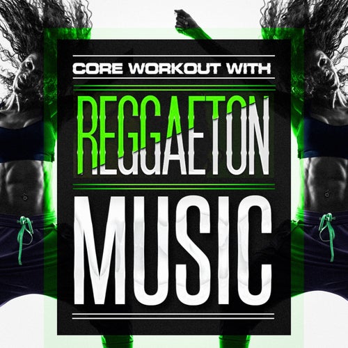 Core Workout With Reggaeton Music