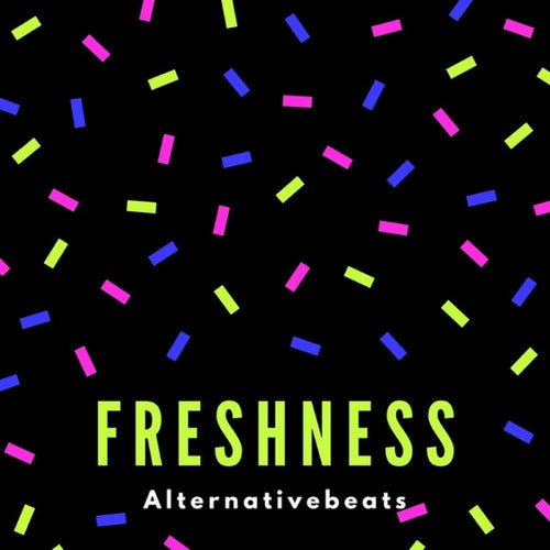 Freshness