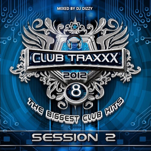 Club Traxxx, Vol. 8 (Session 2 Edit)