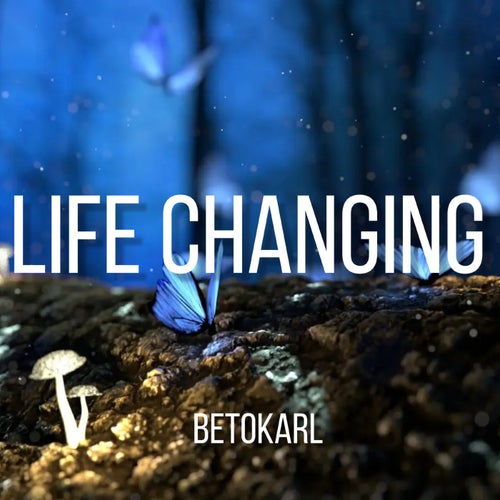 Life Changing