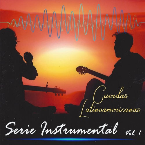 Serie Instrumental, Vol. 1: Cuerdas Latinoamericanas