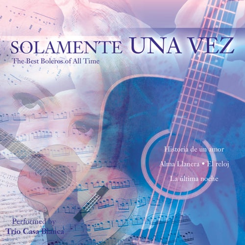 Solamente una Vez: The Best Boleros of All Time